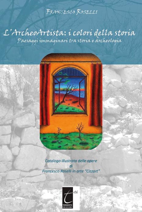 L’ARCHEOARTISTA: I COLORI DELLA STORIA