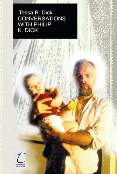 CONVERSATIONS WITH PHILIP. K. DICK