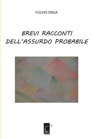 BREVI RACCONTI DELL'ASSURDO PROBABILE