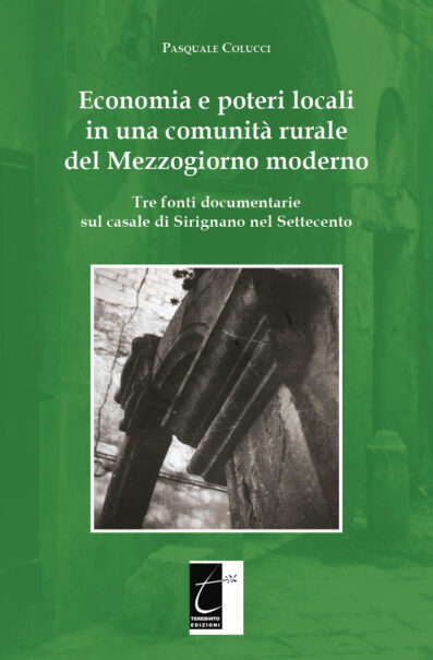 ECONOMIA E POTERI LOCALI IN UNA COMUNITÀ RURALE DEL MEZZOGIORNO MODERNO
