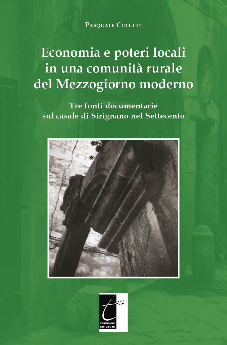 ECONOMIA E POTERI LOCALI IN UNA COMUNITÀ RURALE DEL MEZZOGIORNO MODERNO
