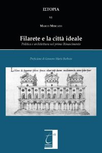 FILARETE E LA CITTÀ IDEALE