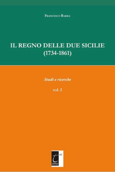 IL REGNO DELLE DUE SICILIE (1734-1861)