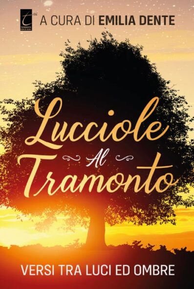 LUCCIOLE AL TRAMONTO