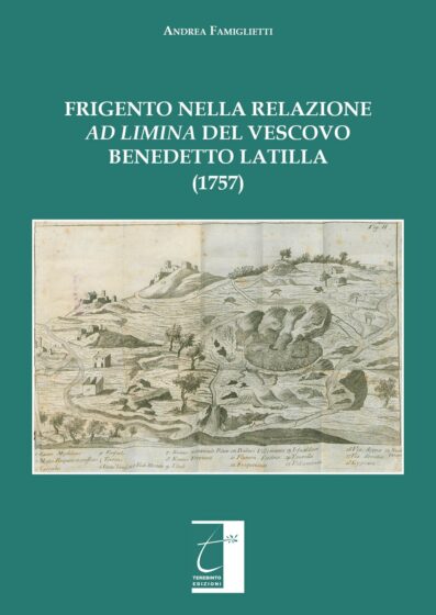 FRIGENTO NELLA RELAZIONE DEL VESCOVO LATILLA