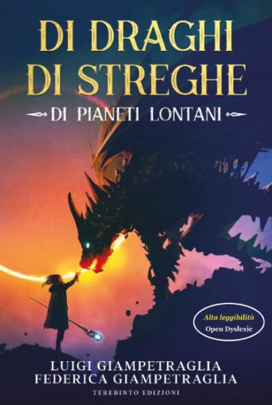DI DRAGHI, DI STREGHE, DI PIANETI LONTANI