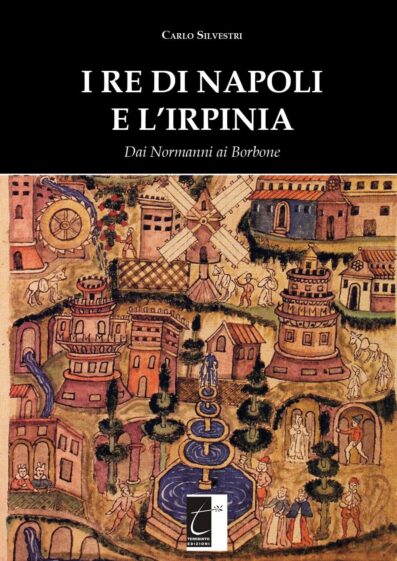 I RE DI NAPOLI E L’IRPINIA