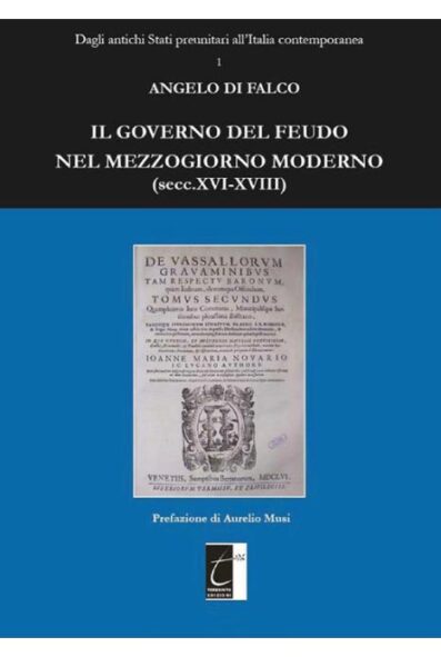 IL GOVERNO DEL FEUDO NEL MEZZOGIORNO MODERNO
