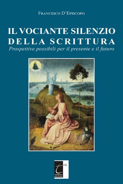 IL VOCIANTE SILENZIO  DELLA SCRITTURA
