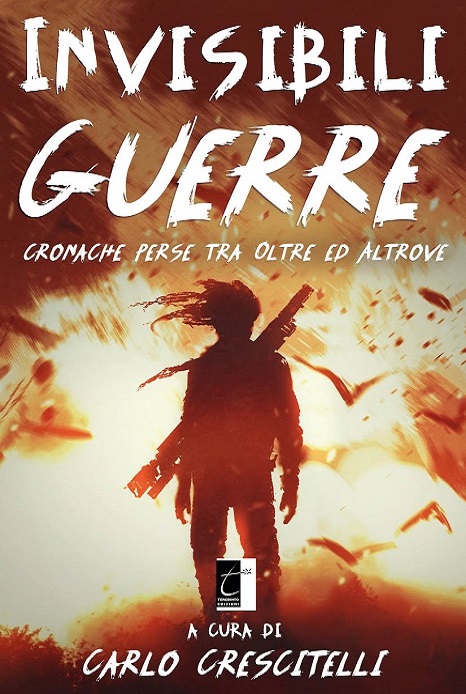 INVISIBILI GUERRE