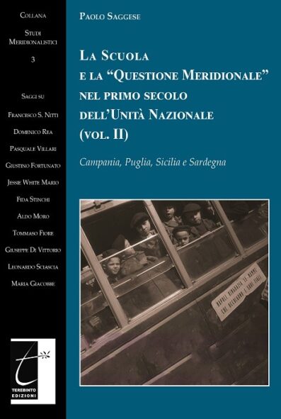 LA SCUOLA E LA “QUESTIONE MERIDIONALE” NEL PRIMO SECOLO DELL’UNITÀ NAZIONALE (VOL. II)