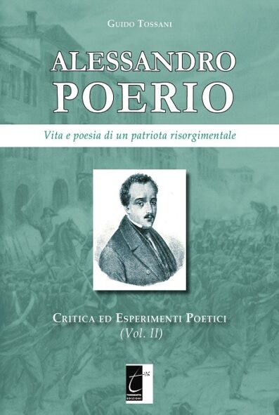 ALESSANDRO POERIO. VITA E POESIA DI UN PATRIOTA RISORGIMENTALE (VOL. II)