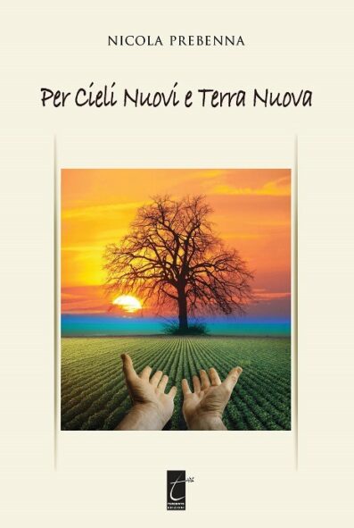 PER CIELI NUOVI E TERRA NUOVA