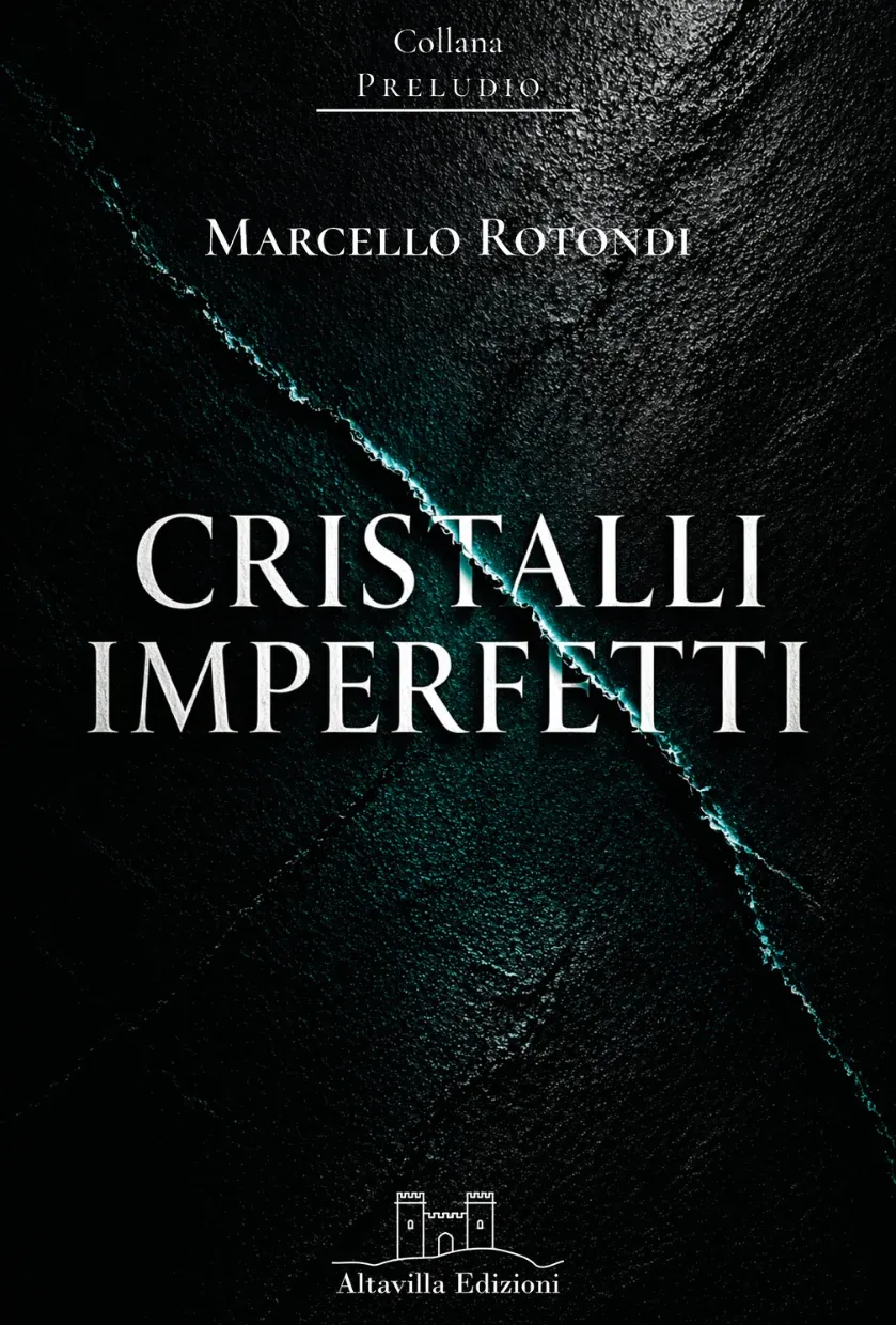 Copertina di Cristalli imperfetti di Marcello Rotondi – Altavilla Edizioni, collana Preludio n. 1