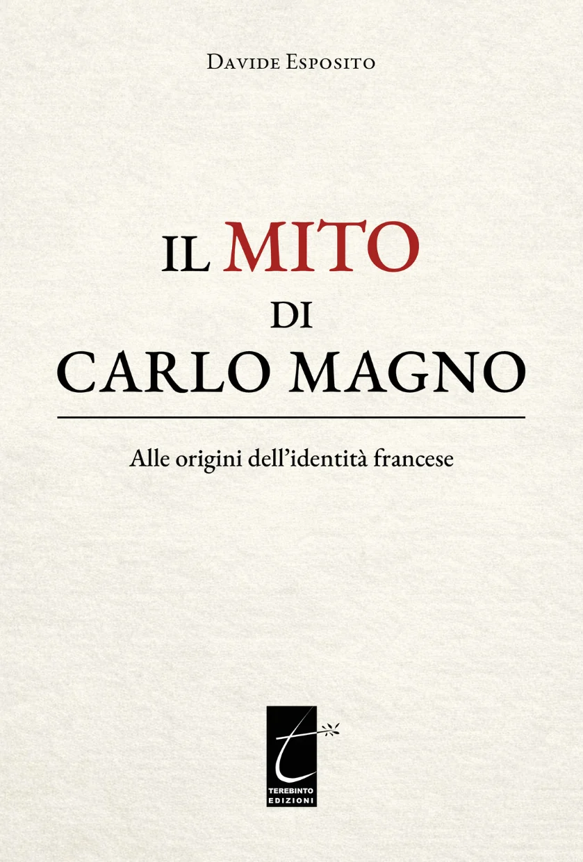 Copertina de Il mito di Carlo Magno di Davide Esposito – Terebinto Edizioni, collana Ιστορια n. II
